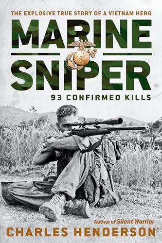 Read Marine Sniper: 93 Confirmed Kills, written by Charles Henderson Read Marine Sniper: 93 Confirmed Kills, written by Charles Henderson