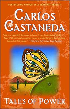 Tales of Power, written by Carlos Castaneda
