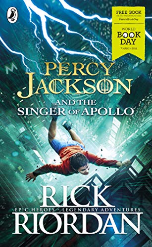 Read Percy Jackson and the Singer of Apollo: World Book Day 2019, written by Rick Riordan Read Percy Jackson and the Singer of Apollo: World Book Day 2019, written by Rick Riordan