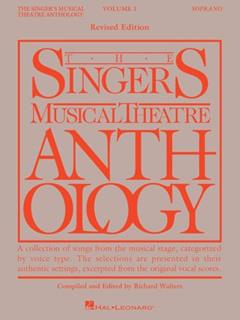 The Singer's Musical Theatre Anthology - Soprano Volume 1 | Voice and Piano Sheet Music Book for Women | Classic Broadway Repertoire Songbook | Vocal Collection for Practice, Performance and Study, written by Richard Walters