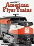 Read Standard Catalog of American Flyer Trains, written by David Doyle
