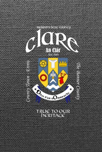 Read Clare Ireland Notebook Gift Souvenir Journal: 100 Lined Page 6x9 Notebook / Journal Celebrating the Irish County of Clare, written by Ireland Buy Design