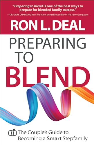 Read Preparing to Blend (Smart Stepfamily), written by Deal Read Preparing to Blend (Smart Stepfamily), written by Deal