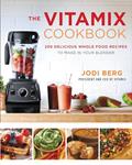 Read The Vitamix Cookbook: 250 Delicious Whole Food Recipes to Make in Your Blender, written by Jodi Berg