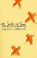 Read The Seeds of Time, written by Fredric Jameson