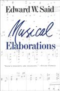 Read Musical Elaborations, written by Edward Said