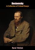 Read Dostoevsky: A Collection of Critical Essays, written by René Wellek