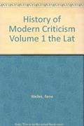 Read History of Modern Criticism Volume 1 the Lat, written by René Wellek