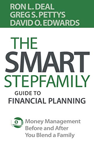 Read The Smart Stepfamily Guide to Financial Planning: Money Management Before and After You Blend a Family, written by Ron L. Deal; Greg S. Pettys; David O. Edwards Read The Smart Stepfamily Guide to Financial Planning: Money Management Before and After You Blend a Family, written by Ron L. Deal; Greg S. Pettys; David O. Edwards
