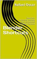 Read Blender Shortcuts: Boost Your Productivity and Save Time with Essential Keyboard Shortcuts, written by Rafael Oscar