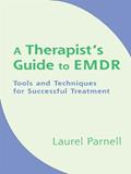 Read A Therapist's Guide to EMDR: Tools and Techniques for Successful Treatment, written by Laurel Parnell