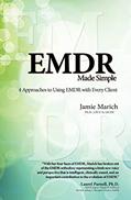 Read EMDR Made Simple: 4 Approaches to Using EMDR with Every Client, written by Jamie Marich