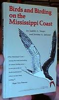 Read Birds and Birding on the Mississippi Coast, written by Judith A Toups; Jerome A Jackson Read Birds and Birding on the Mississippi Coast, written by Judith A Toups; Jerome A Jackson