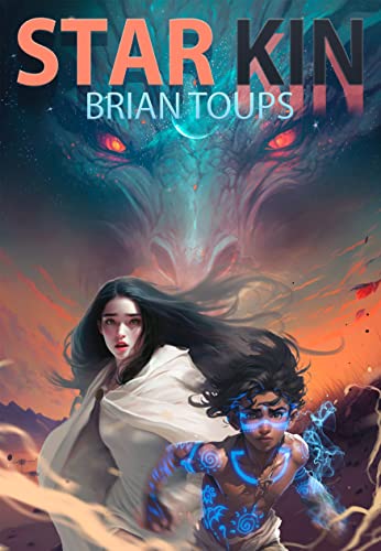 Read Star Kin, written by Brian Toups Read Star Kin, written by Brian Toups