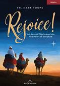 Read Rejoice! An Advent Pilgrimage into the Heart of Scripture: Year A, Journal, written by Fr. Mark Toups