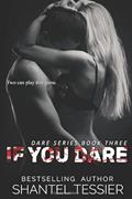 Read If You Dare (Dare Series), written by Shantel Tessier; Shantel Tessier