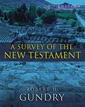 Read A Survey of the New Testament: 5th Edition, written by Robert H. Gundry