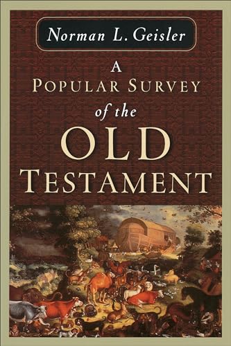 Read A Popular Survey of the Old Testament, written by Norman L. Geisler