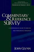 Read Commentary and Reference Survey: A Comprehensive Guide to Biblical and Theological Resources, written by John Glynn