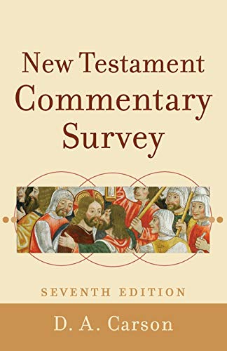 Read New Testament Commentary Survey, written by D. A. Carson Read New Testament Commentary Survey, written by D. A. Carson