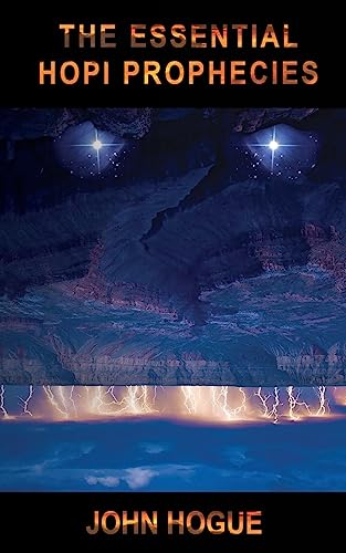 Read The Essential Hopi Prophecies, written by John Hogue Read The Essential Hopi Prophecies, written by John Hogue