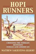 Read Hopi Runners: Crossing the Terrain between Indian and American (CultureAmerica), written by Matthew Sakiestewa Gilbert