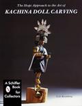Read The Hopi Approach to the Art of Kachina Doll Carving, written by Eric Bromberg