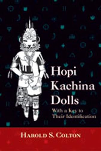 Read Hopi Kachina Dolls with a Key to Their Identification, written by Harold S. Colton Read Hopi Kachina Dolls with a Key to Their Identification, written by Harold S. Colton