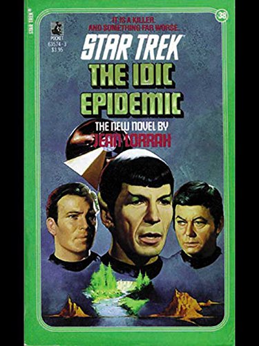 Read The IDIC Epidemic (Star Trek: The Original Series Book 38), written by Jean Lorrah Read The IDIC Epidemic (Star Trek: The Original Series Book 38), written by Jean Lorrah