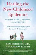 Read Healing the New Childhood Epidemics: Autism, ADHD, Asthma, and Allergies: The Groundbreaking Program for the 4-A Disorders, written by Kenneth Bock; Cameron Stauth