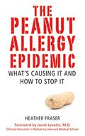Read The Peanut Allergy Epidemic: What's Causing It and How to Stop It, written by Heather Fraser