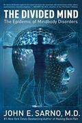 Read The Divided Mind: The Epidemic of Mindbody Disorders, written by John E. Sarno