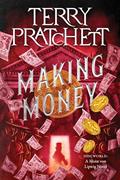 Read Making Money: A Discworld Novel, written by Terry Pratchett