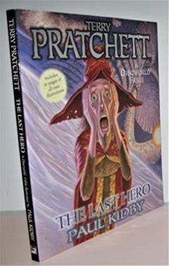 The Last Hero: A Discworld Fable (Discworld, 27), written by Terry Pratchett