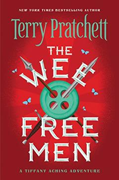 The Wee Free Men (Discworld Book 30), written by Terry Pratchett