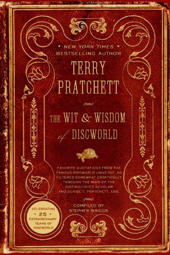 Read The Wit and Wisdom of Discworld, written by Terry Pratchett Read The Wit and Wisdom of Discworld, written by Terry Pratchett