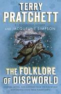 Read The Folklore of Discworld: Legends, Myths, and Customs from the Discworld with Helpful Hints from Planet Earth, written by Terry Pratchett; Jacqueline Simpson