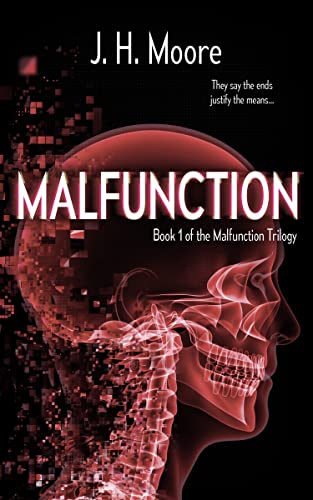 Read Malfunction (The Malfunction Trilogy Book 1), written by J.H. Moore Read Malfunction (The Malfunction Trilogy Book 1), written by J.H. Moore
