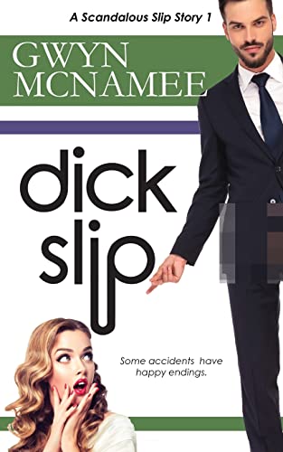 Read Dickslip (The Slip Series), written by Gwyn McNamee Read Dickslip (The Slip Series), written by Gwyn McNamee