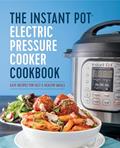 Read The Instant Pot Electric Pressure Cooker Cookbook: Easy Recipes for Fast & Healthy Meals, written by Laurel Randolph