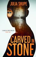 Read Carved in Stone: A Vanessa Stone Thriller, Book One (Vanessa Stone Series 1), written by Julia Shupe