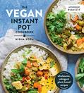 Read The Vegan Instant Pot Cookbook: Wholesome, Indulgent Plant-Based Recipes, written by Nisha Vora