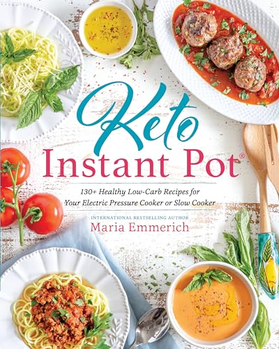 Read Keto Instant Pot: 130+ Healthy Low-Carb Recipes for Your Electric Pressure Cooker or Slow Cooker, written by Maria Emmerich Read Keto Instant Pot: 130+ Healthy Low-Carb Recipes for Your Electric Pressure Cooker or Slow Cooker, written by Maria Emmerich