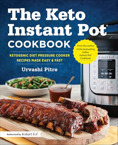 Read The Keto Instant Pot Cookbook: Ketogenic Diet Pressure Cooker Recipes Made Easy & Fast, written by Urvashi Pitre