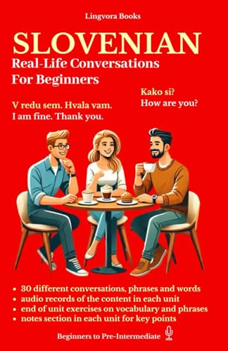 Read Slovenian: Real-Life Conversations for Beginners (with audio), written by Lingvora Books Read Slovenian: Real-Life Conversations for Beginners (with audio), written by Lingvora Books