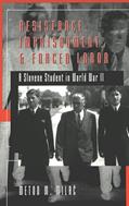 Read Resistance, Imprisonment, and Forced Labor: A Slovene Student in World War II (Studies in Modern European History, Vol. 47), written by Metod M. Milac