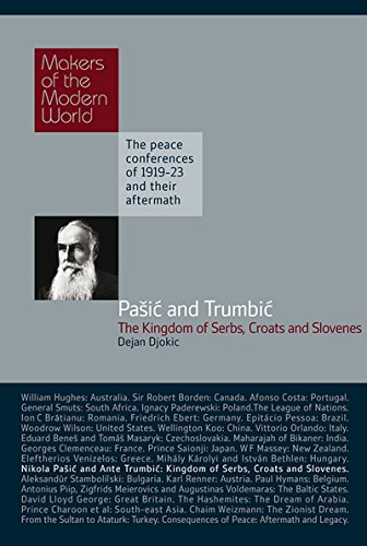 Read Pasic & Trumbic: The Kingdom of Serbs, Croats and Slovenes (Makers of the Modern World), written by Dejan Djokic Read Pasic & Trumbic: The Kingdom of Serbs, Croats and Slovenes (Makers of the Modern World), written by Dejan Djokic