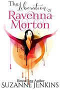 Read The Liberation of Ravenna Morton, written by Suzanne Jenkins