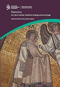 Read Ravenna: its role in earlier medieval change and exchange, written by Judith Nelson