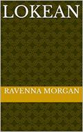 Read Lokean, written by Ravenna Morgan